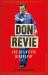 Don Revie : The Biography: Shortlisted for the SUNDAY TIMES Sports Book Awards 2022