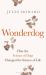 Wonderdog : How the Science of Dogs Changed the Science of Life - WINNER of the BARKER BOOK AWARD for NON-FICTION