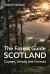 The Forest Guide: Scotland : Copses, Woods and Forests of Scotland