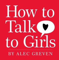 How to Talk to Girls