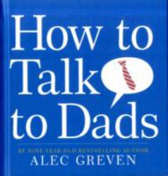 How to Talk to Dads