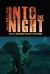 Into the Night : Tales of Nocturnal Wildlife Expeditions