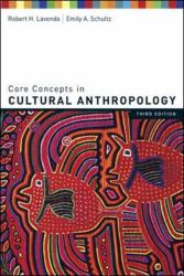 Core Concepts in Cultural Anthropology