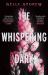 The Whispering Dark : The Bewitching Academic Rivals to Lovers Slow Burn Debut Fantasy