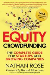 Equity Crowdfunding : The Complete Guide for Startups and Growing Companies