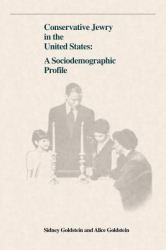 Conservative Jewry in the United States : A Socialdemographic Profile