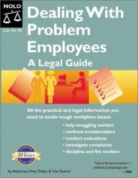 Dealing with Problem Employees : An Legal Guide