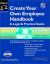 Create Your Own Employee Handbook : A Legal and Practical Guide