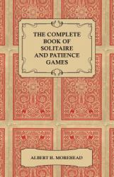 Complete Book of Solitaire and Patience Games