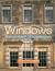 Windows : History, Repair and Conservation