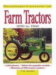 Standard Catalog of Farm Tractors 1890 to 1960