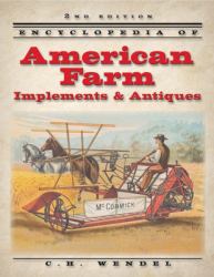 Encyclopedia of American Farm Implements and Antiques