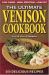 The Ultimate Venison Cookbook