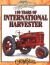 150 Years of International Harvester : Classic American Tractors