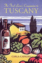 Food Lover's Companion to Tuscany