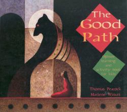 The Good Path : Ojibwe Learning and Activity Book for Kids