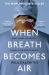 When Breath Becomes Air (Epub)