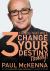 The 3 Things That Will Change Your Destiny Today!