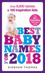 Best Baby Names for 2018: over 8,000 Names and 100 Inspiration Lists