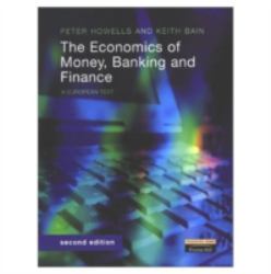 The Economics of Money, Banking and Finance : A European Text