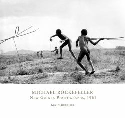 Michael Rockefeller : New Guinea Photographs 1961