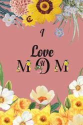 I Love U Mom : 2020-2021 Pocket Planner, Monthly and Weekly Schedule Organizer Agenda for the Next Two Years with Holidays