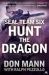 SEAL Team Six Book 6 : Hunt the Dragon