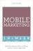 Successful Mobile Marketing in a Week