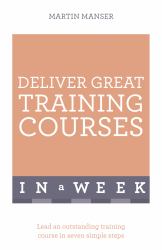 Deliver Great Training Courses in a Week