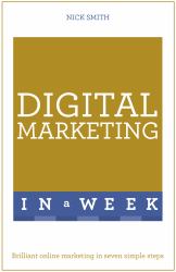 Successful Digital Marketing in a Week