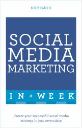 Successful Social Media Marketing in a Week