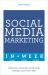 Successful Social Media Marketing in a Week