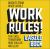 Work Rules! : Insights from Inside Google That Will Transform How You Live and Lead