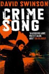 Crime Song a Gritty Crime Thriller by an Ex-Detective