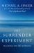 The Surrender Experiment My Journey into Life's Perfection