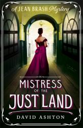 Mistress of the Just Land AuDD a Jean Brash Mystery 1