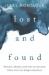 Lost and Found : Memory, Identity, and Who We Become When We're No Longer Ourselves