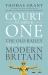 Court Number One the Old Bailey Trials That Defined Modern Britain