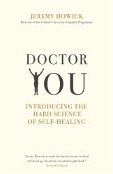 Doctor You : Revealing the Science of Self-Healing