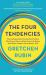 The Four Tendencies : The Indispensable Personality Profiles That Reveal How to Make Your Life Better (and Other People's Lives Better, Too)