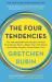 The Four Tendencies : The Indispensable Personality Profiles That Reveal How to Make Your Life Better (and Other People's Lives Better, Too)