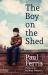 The Boy on the Shed : Shortlisted for the William Hill Sports Book of the Year Award