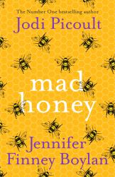 Mad Honey : A Novel