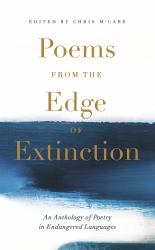 Poems from the Edge of Extinction : An Anthology of Poetry in Endangered Languages