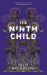 The Ninth Child : The New Novel from the Author of the Sealwoman's Gift