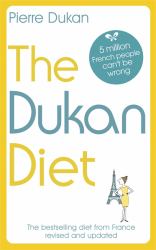 The Dukan Diet : The Revised and Updated Edition