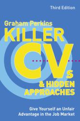 Killer CVs and Hidden Approaches