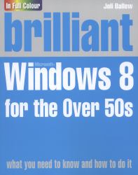 Brilliant Windows 8 for the Over 50s