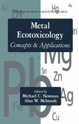 Metal Ecotoxicology Concepts and Applications