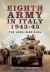 Eighth Army in Italy 1943 - 45 : The Long Hard Slog